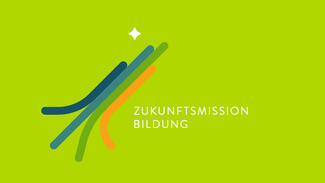 Zukunftsmission Bildung