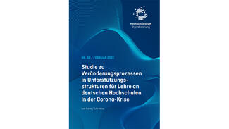 Studie "Studie zu Veränderungsprozessen in Unterstützungsstrukturen für Lehre an deutschen Hochschulen in der Corona-Krise" (Cover)